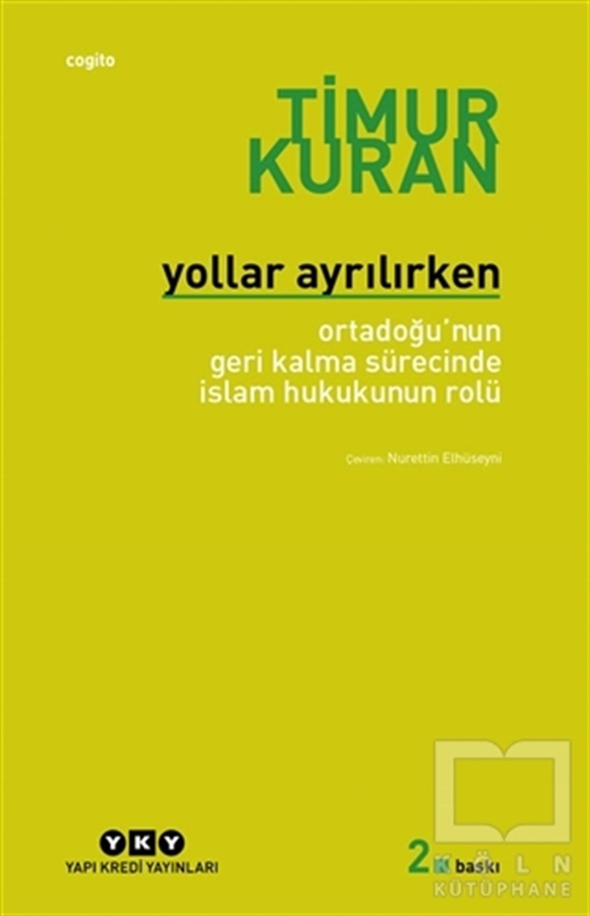 Timur Kuranİslam HukukuYollar Ayrılırken
