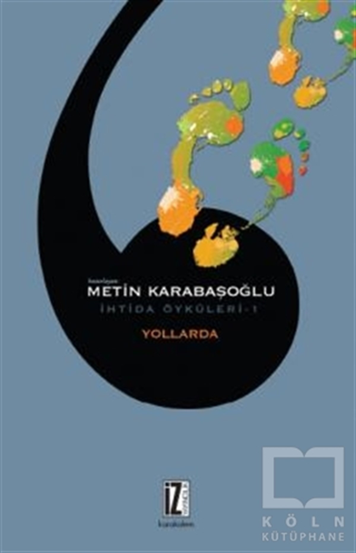 KolektifÖyküYollarda - İhtida Öyküleri 1