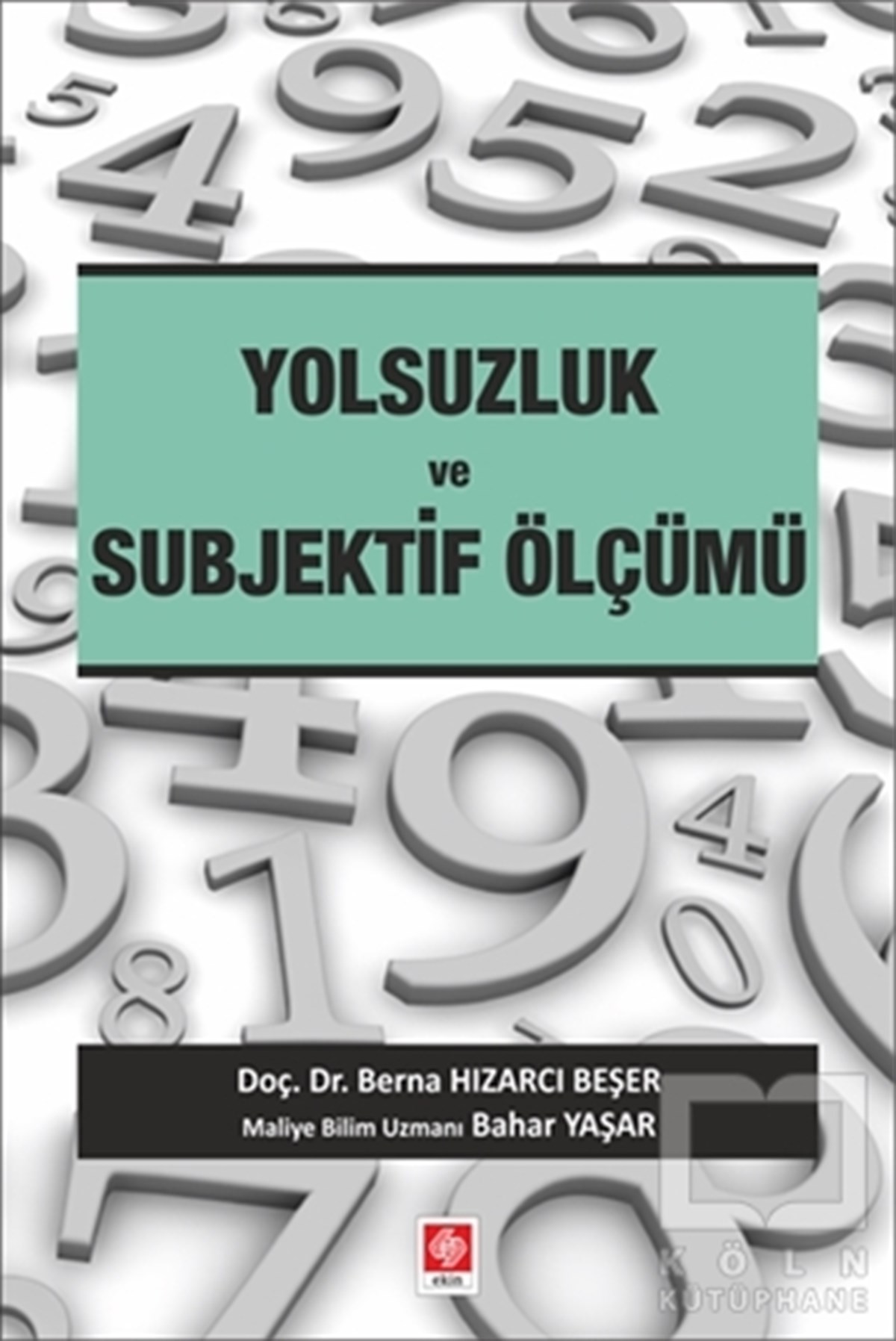 Berna Hızarcı BeşerDiğerYolsuzluk ve Subjektif Ölçümü