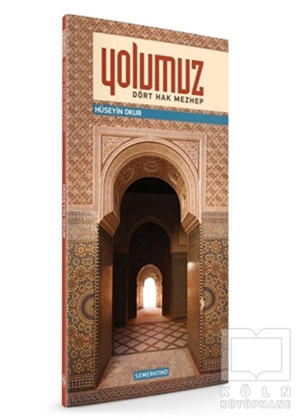 Hüseyin OkurTasavvuf - Mezhepler - TarikatlarYolumuz - Dört Hak Mezhep