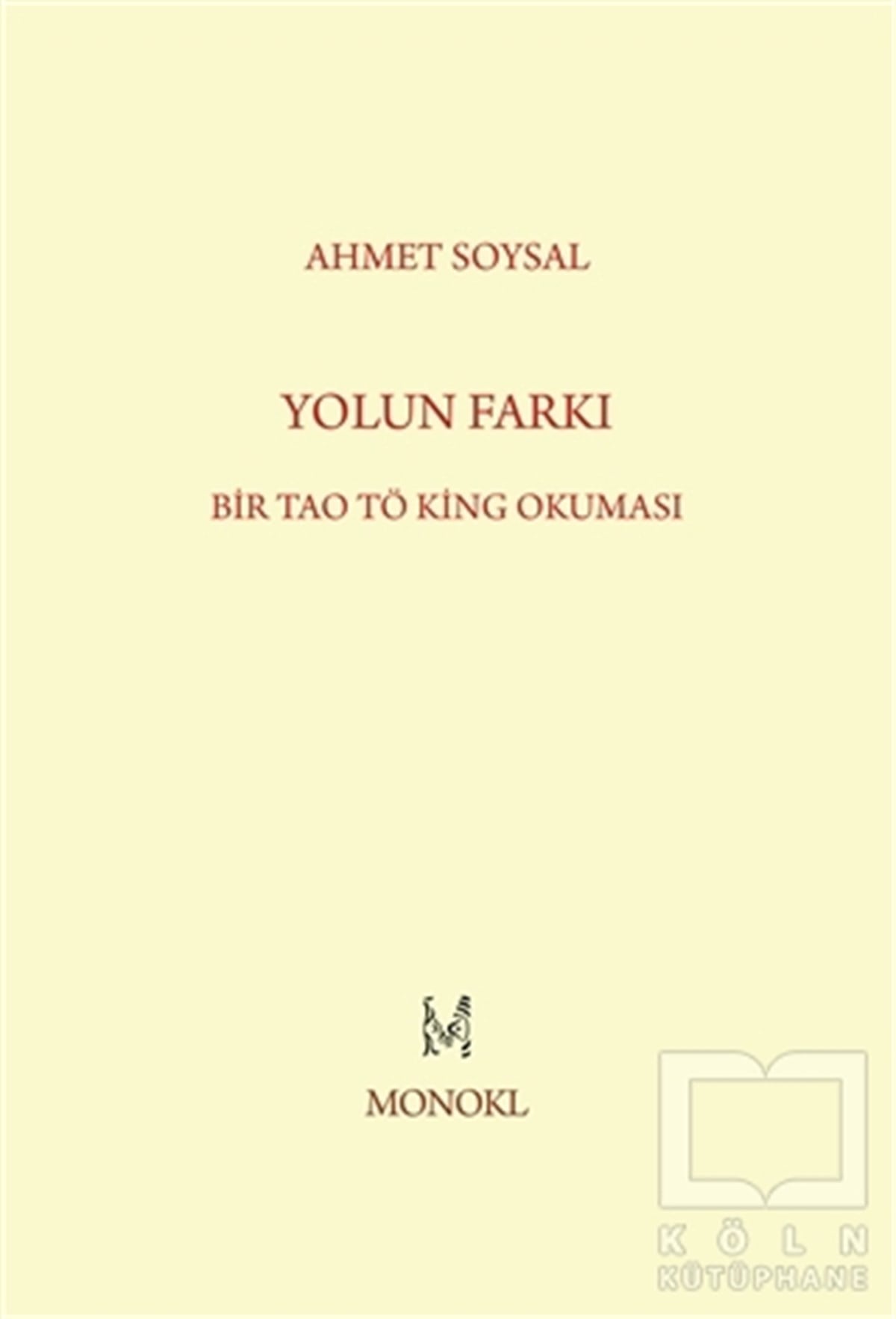 Ahmet SoysalDüşünceYolun Farkı