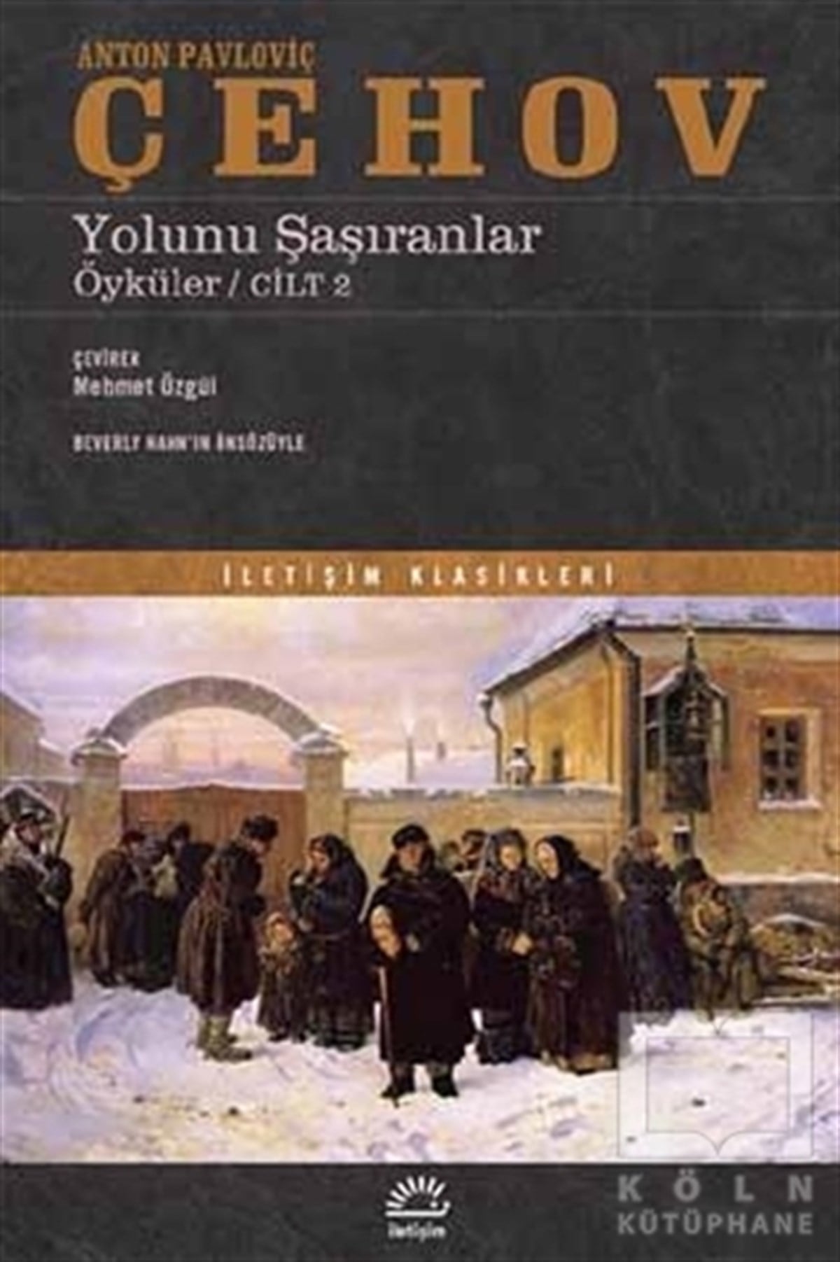 Anton Pavloviç ÇehovHikaye (Öykü) KitaplarıYolunu Şaşıranlar