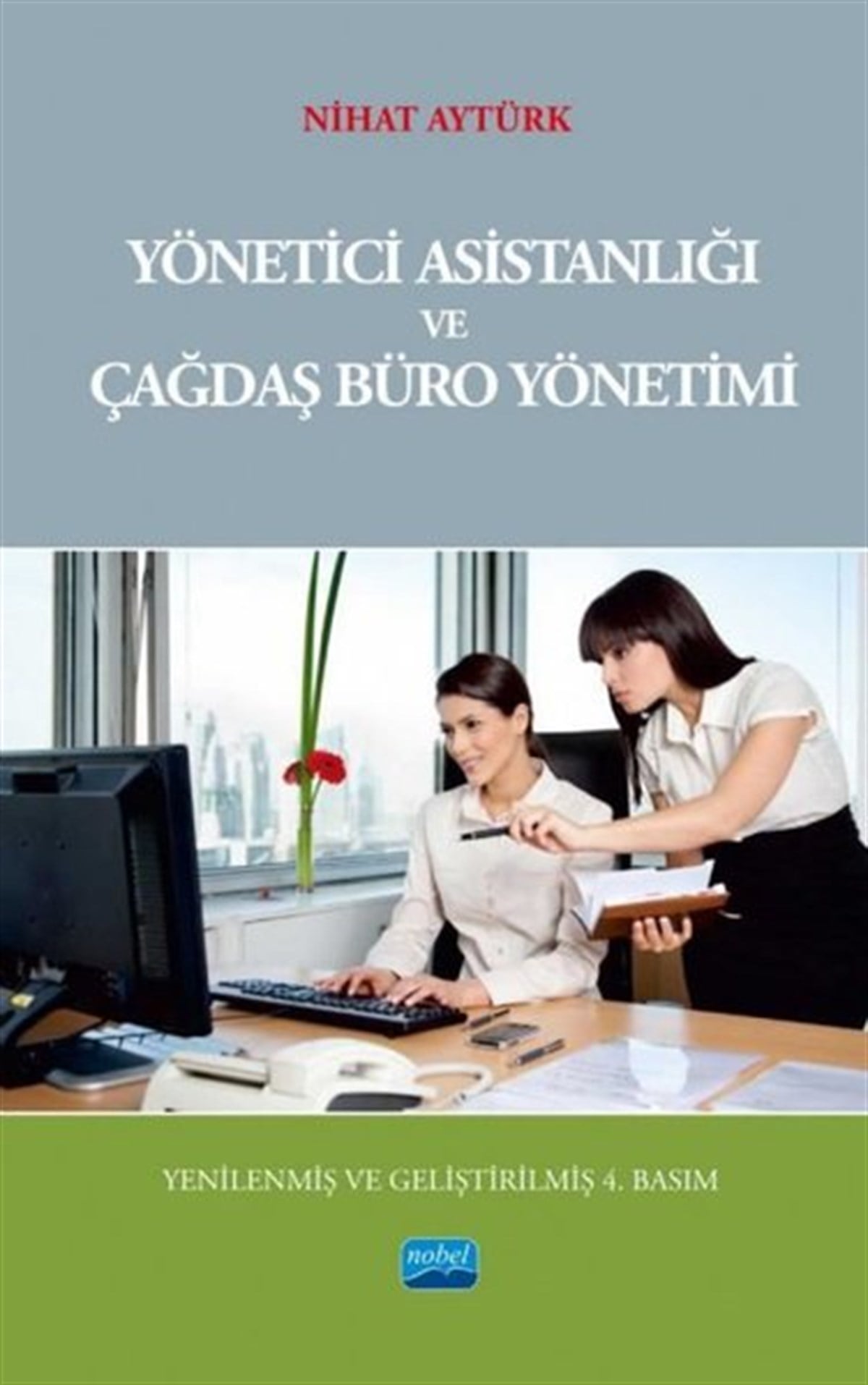 Nihat AytürkİşletmeYönetici Asistanlığı ve Çağdaş Büro Yönetimi