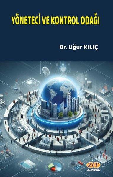 Uğur KılıçDigerYönetici ve Kontrol Odağı