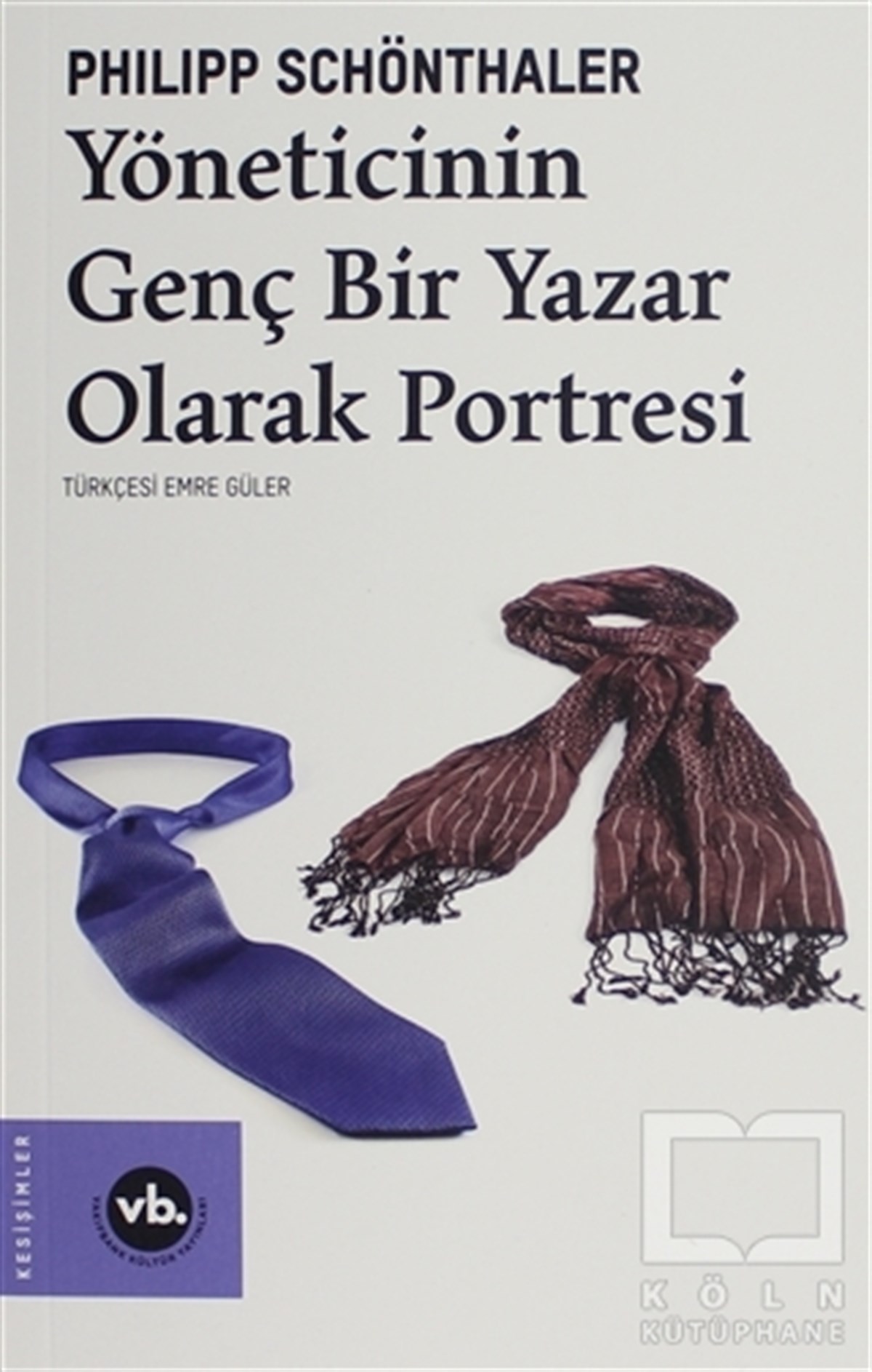 Philipp SchönthalerYönetim KitaplarıYöneticinin Genç Bir Yazar Olarak Portresi