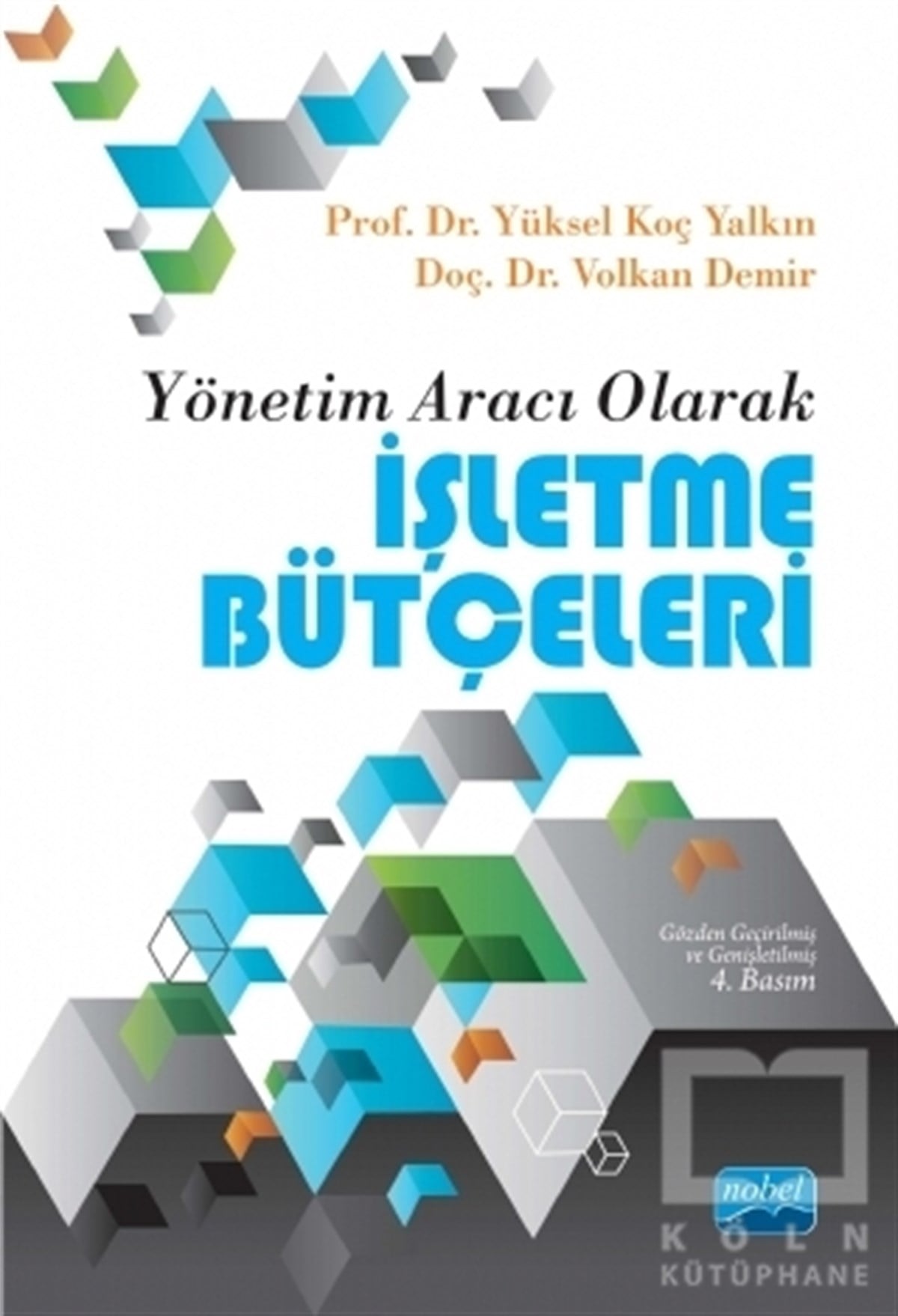 Volkan Demirİşletme, Muhasebe, MaliyeYönetim Aracı Olarak İşletme Bütçeleri