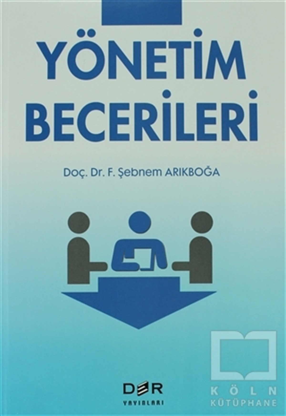 F. Şebnem Arıkboğaİşletme, Muhasebe, MaliyeYönetim Becerileri