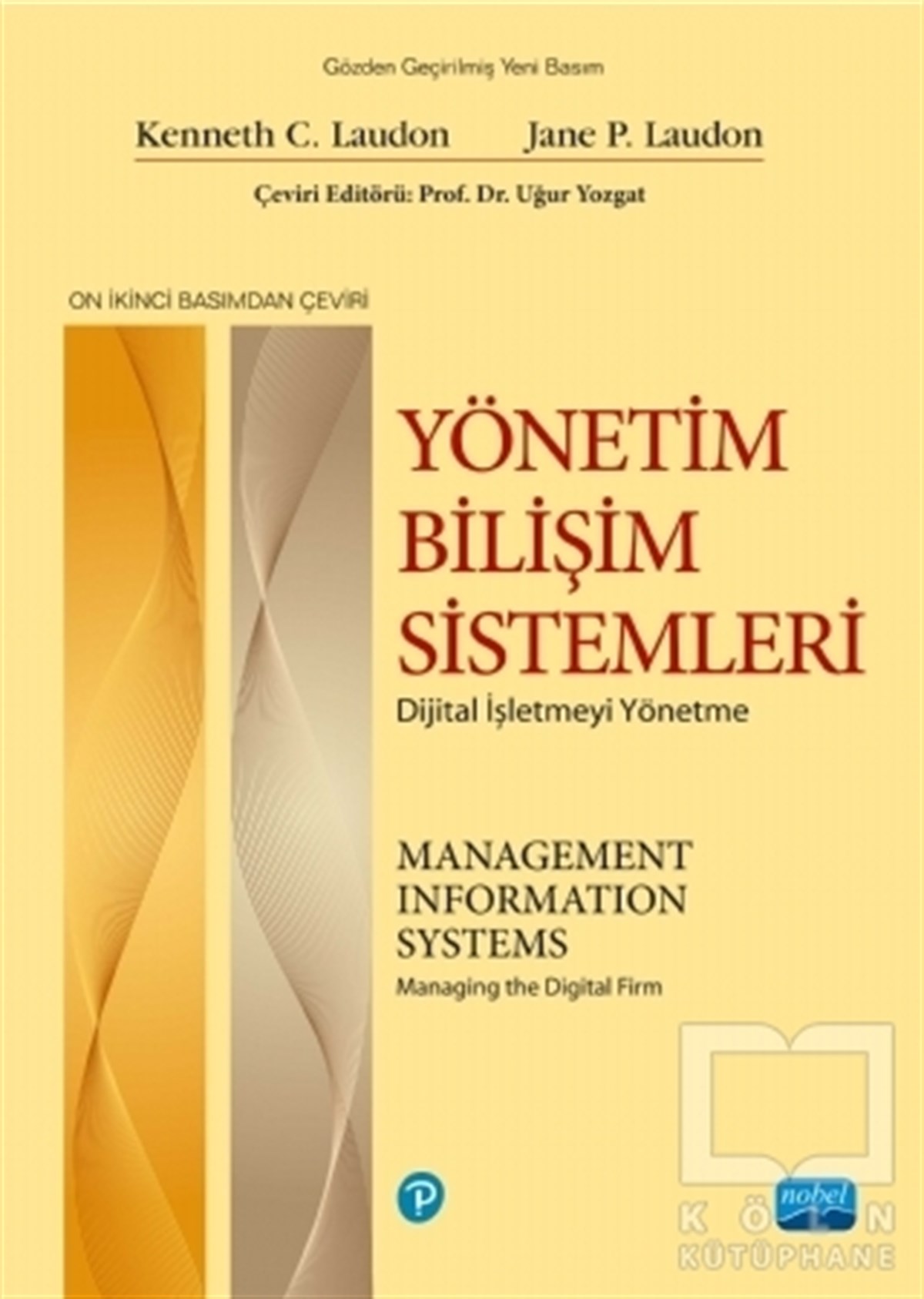 Kenneth C. LaudonAkademikYönetim Bilişim Sistemleri
