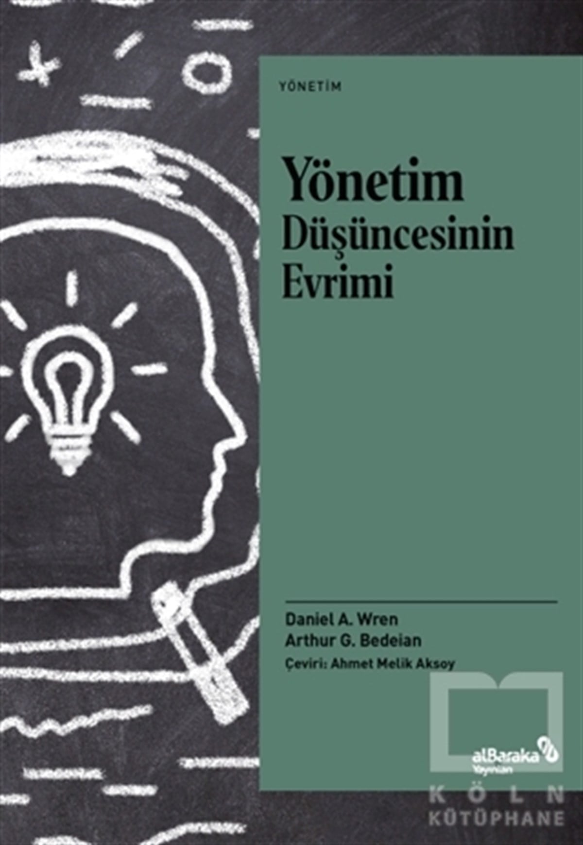 Daniel A. WrenYönetim KitaplarıYönetim Düşüncesinin Evrimi