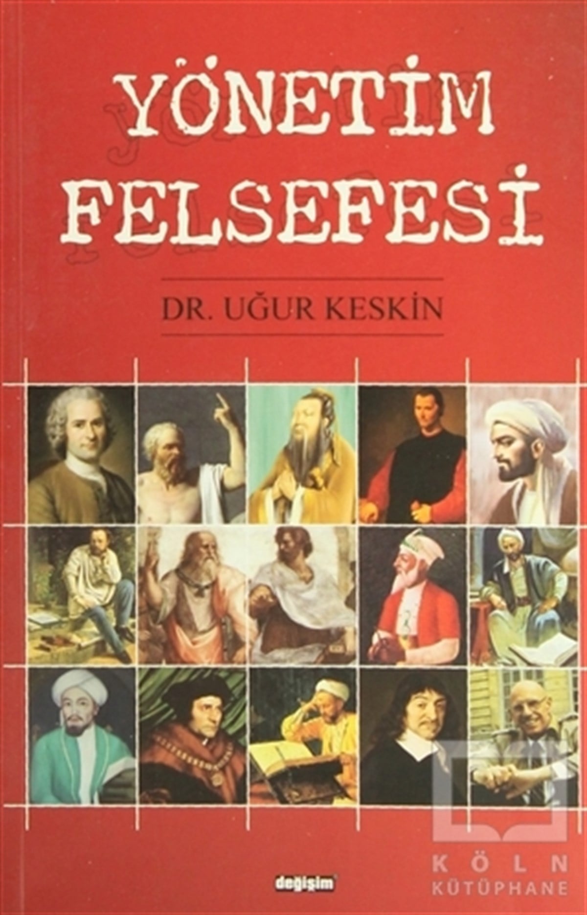 Uğur KeskinAraştıma-İnceleme-ReferansYönetim Felsefesi