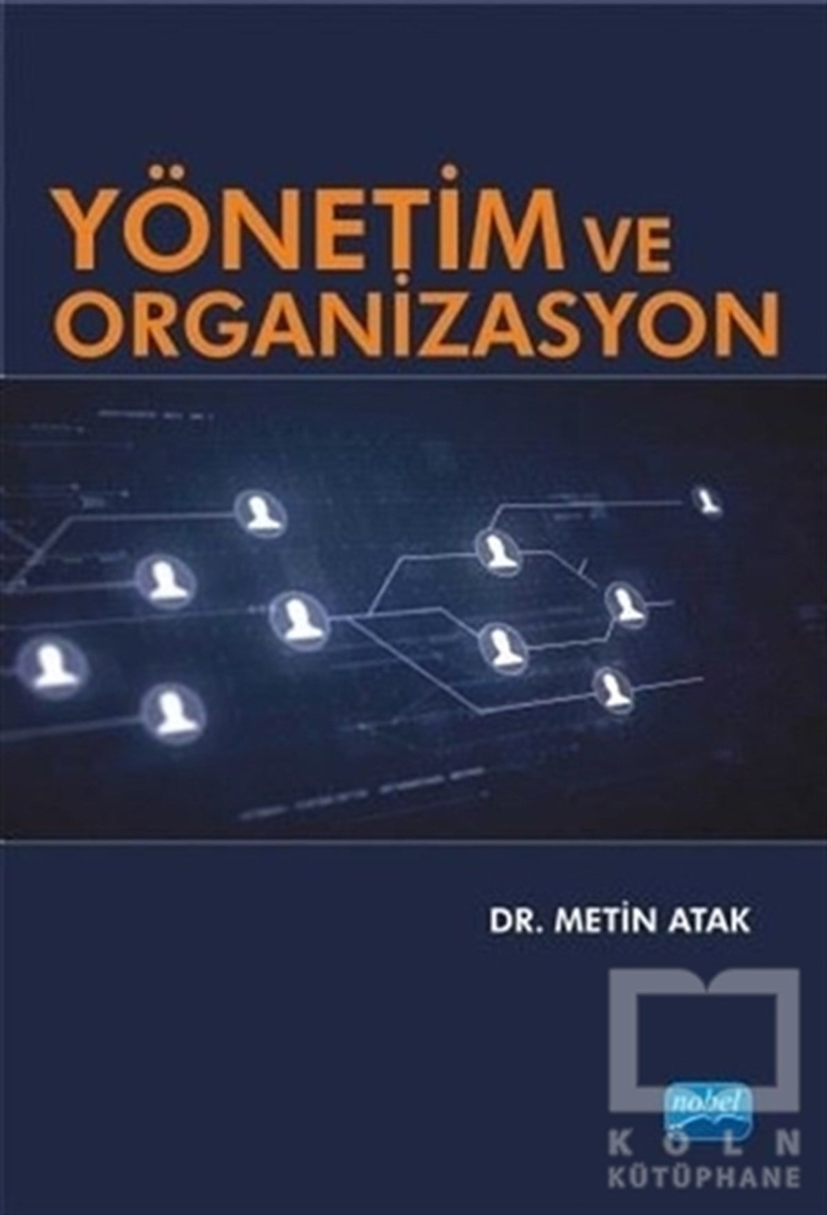 Metin AtakYönetim KitaplarıYönetim ve Organizasyon