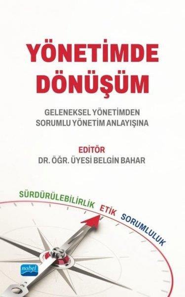 KolektifIsletme - Is IdaresiYönetimde Dönüşüm - Geleneksel Yönetimden Sorumlu Yönetim Anlayışına