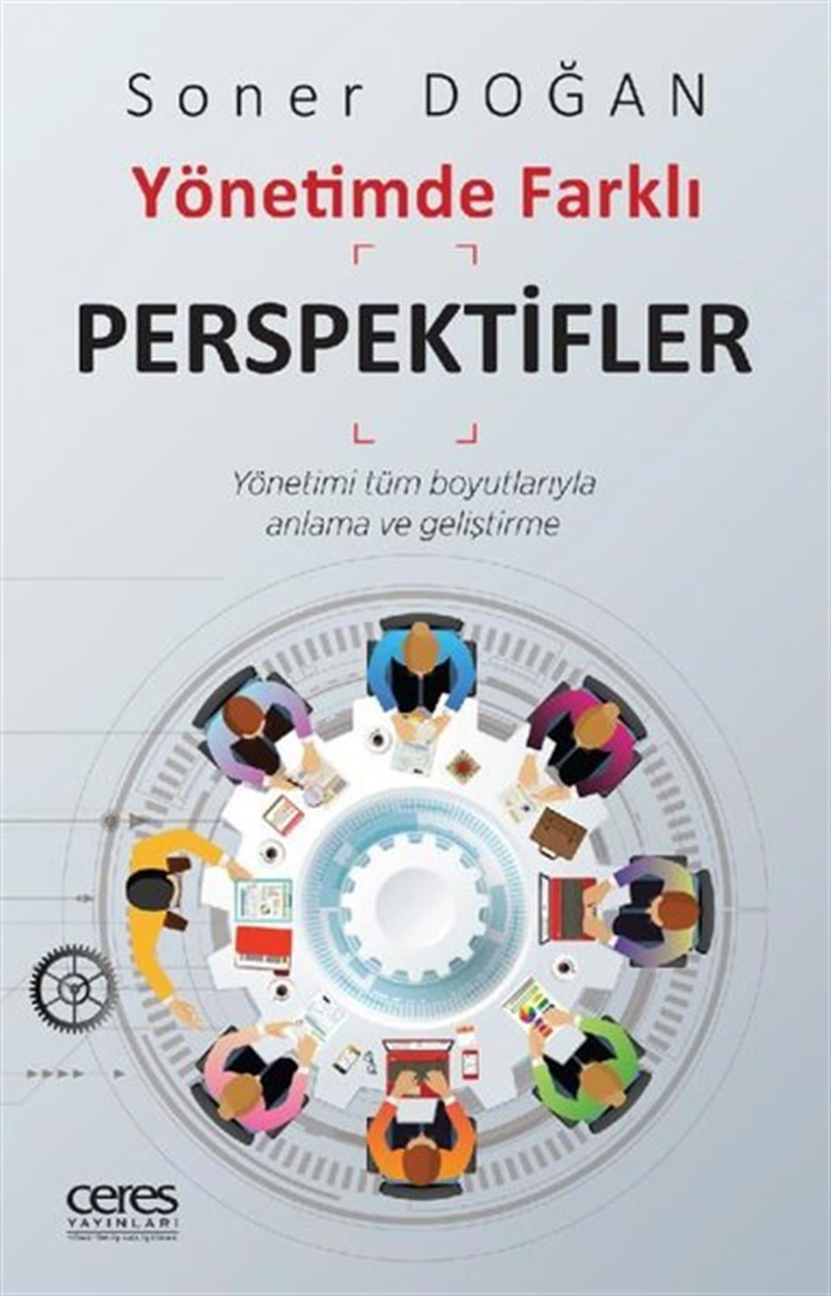 Soner DoğanYönetim / İş Geliştirme / KaliteYönetimde Farklı Perspektifler