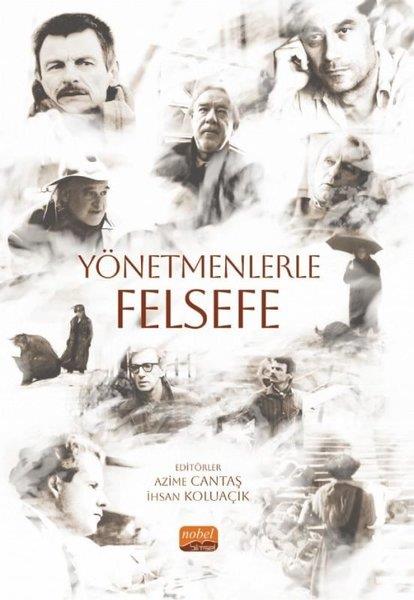 KolektifFelsefe BilimiYönetmenlerle Felsefe