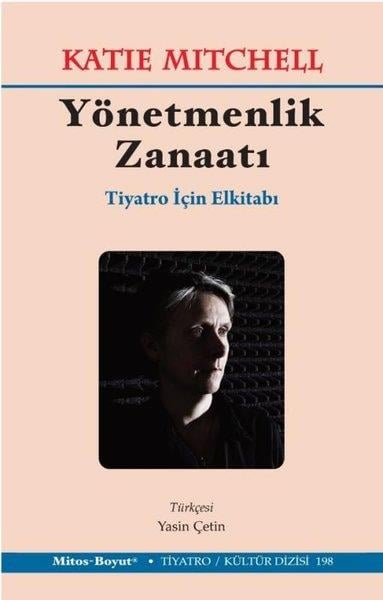 Katie MitchellDünya OyunlarıYönetmenlik Zanaatı - Tiyatro İçin El Kitabı