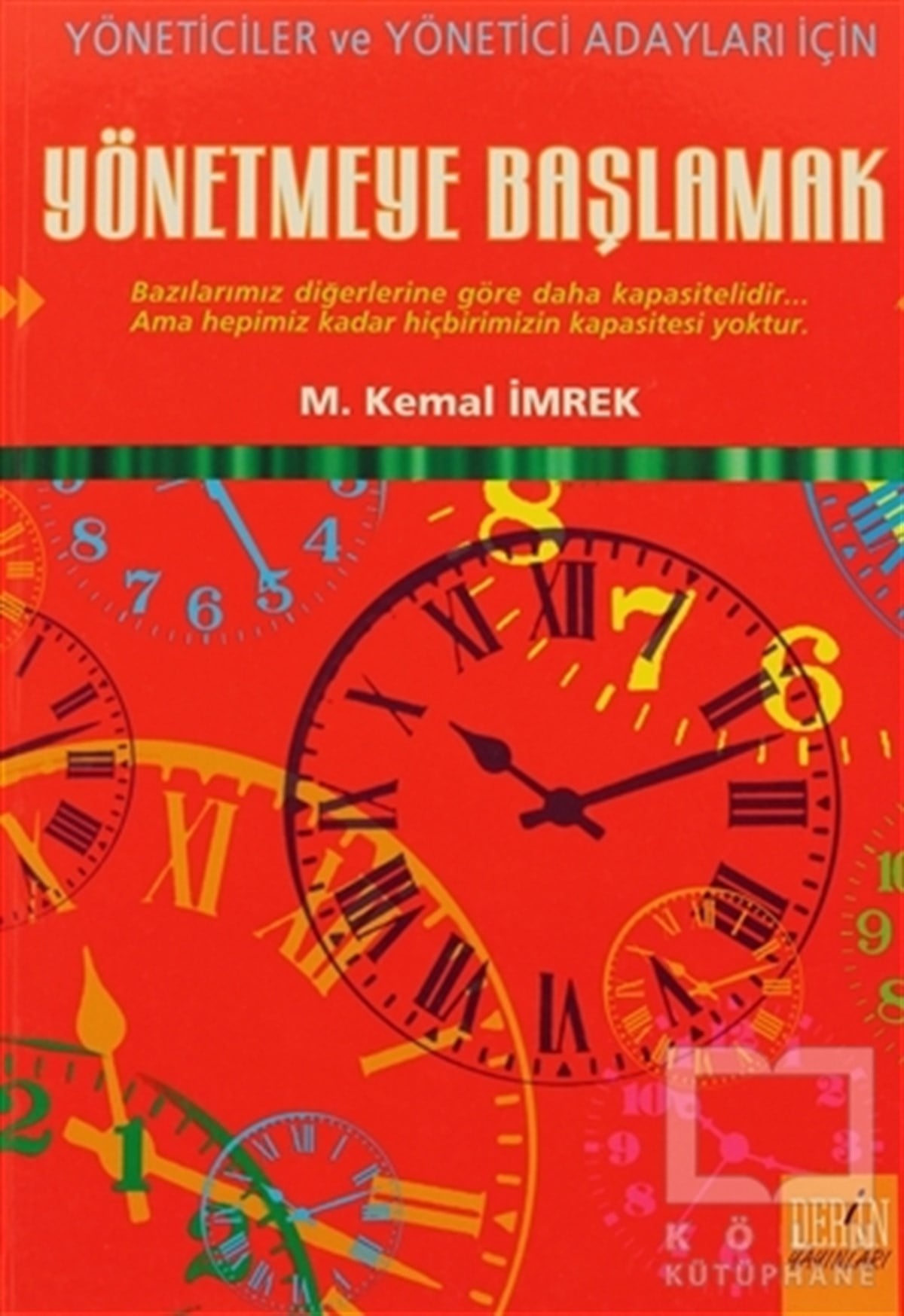 M. Kemal İmrekİş DünyasıYönetmeye Başlamak