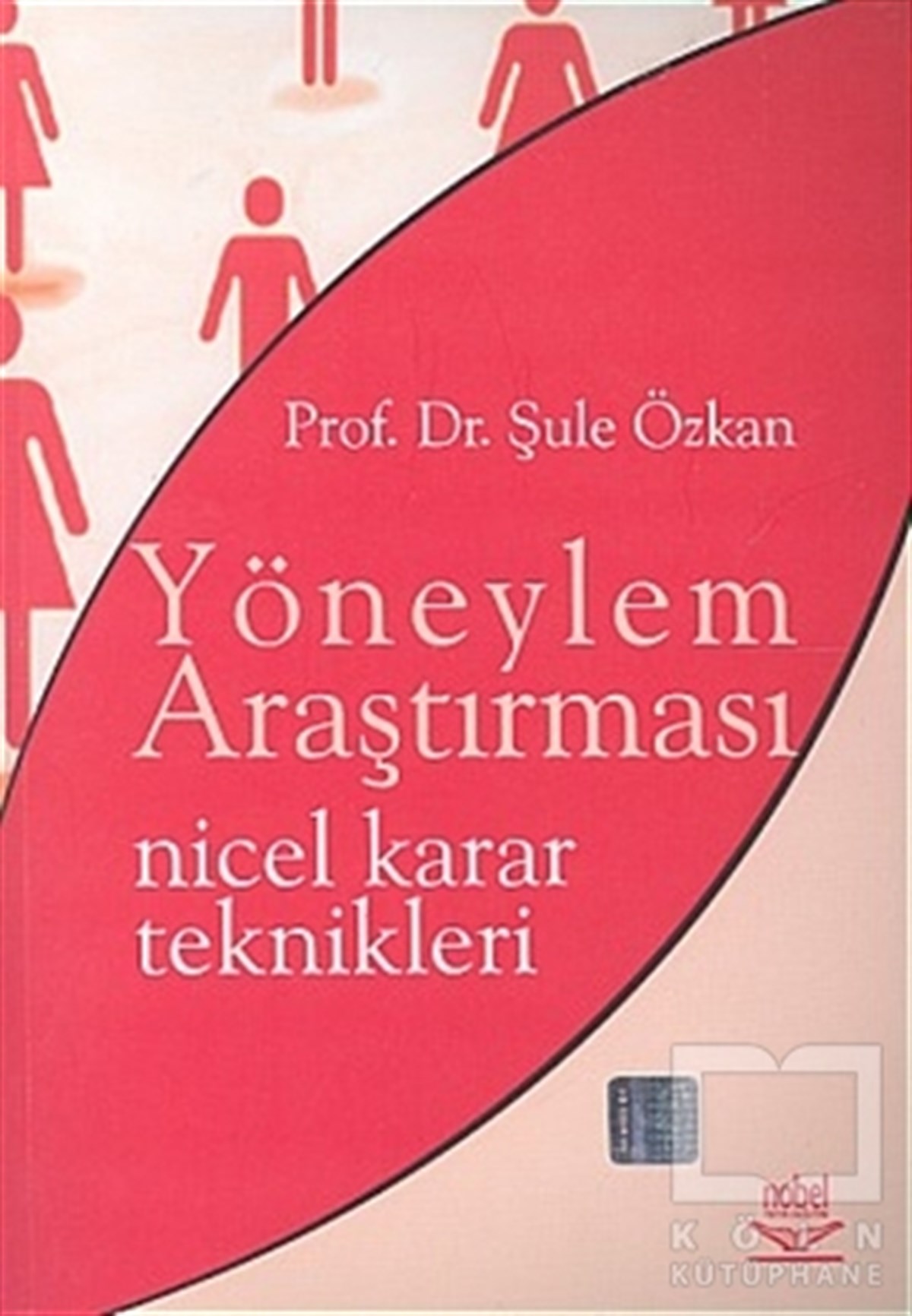 Şule Özkanİşletme, Muhasebe, MaliyeYöneylem Araştırması Nicel Karar Teknikleri