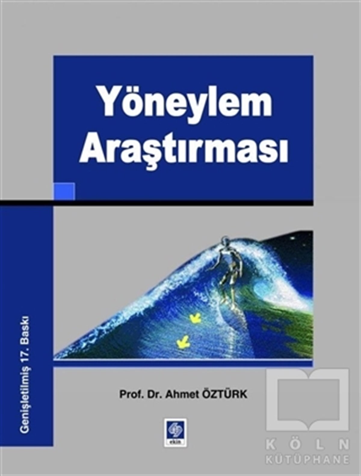 Ahmet ÖztürkGenel KonularYöneylem Araştırması