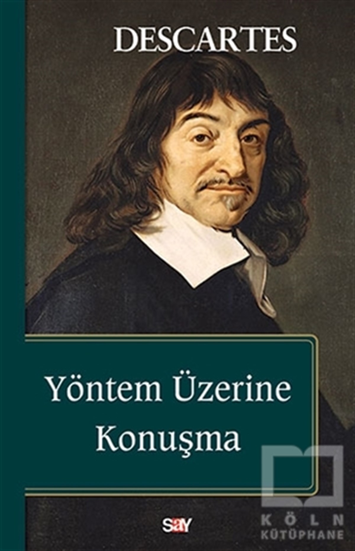 Rene DescartesAraştıma-İnceleme-ReferansYöntem Üzerine Konuşma