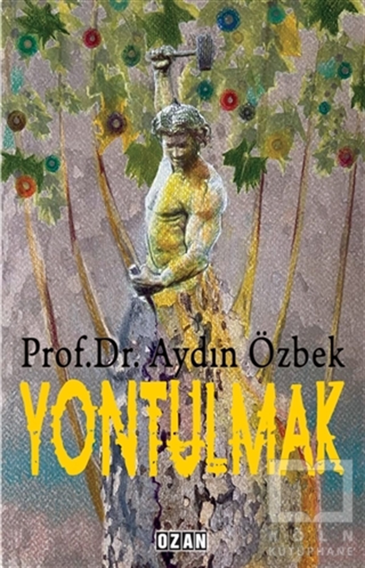 Aydın ÖzbekKişisel Gelişim KitaplarıYontulmak