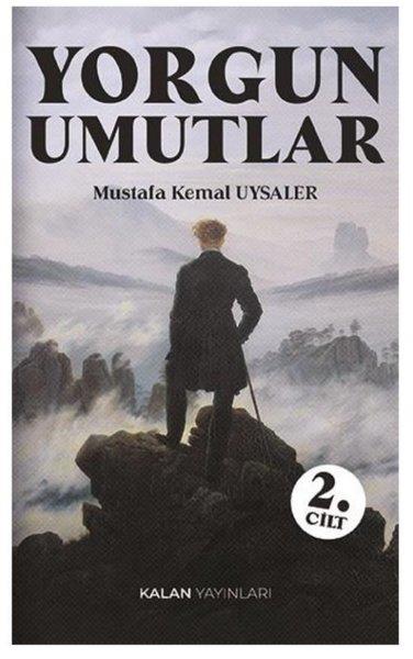 Mustafa Kemal UysalerDeneme KitaplarıYorgun Umutlar 2. Cilt