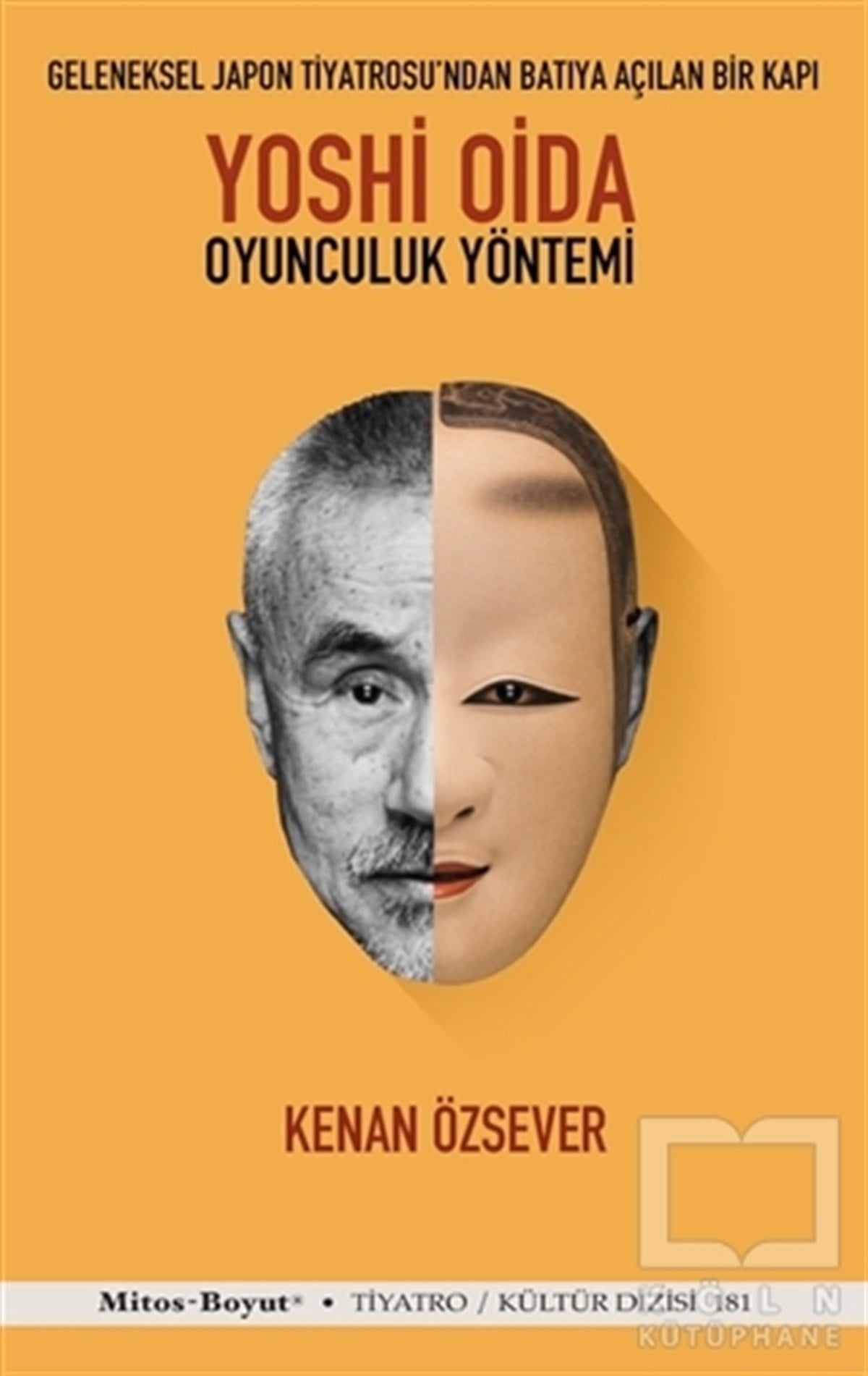 Kenan ÖzseverFotoğrafçılık KitaplarıYoshi Oida - Oyunculuk Yöntemi