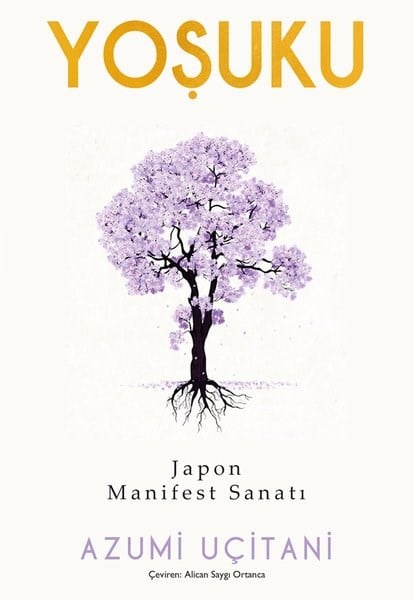 Azumi UçitaniKişisel Gelişim KitaplarıYoşuku - Japon Manifest Sanatı