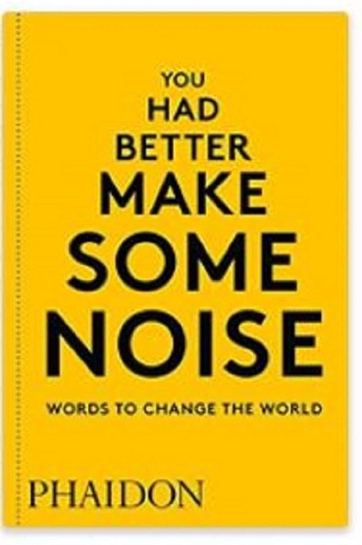 KolektifOther (Reference)You Had Better Make Some Noise: Words to Change the World