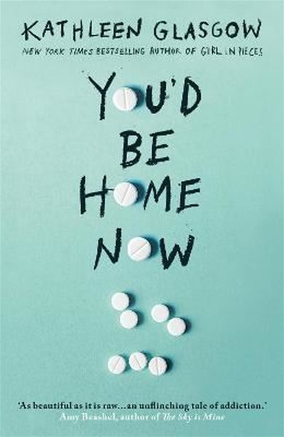Kathleen GlasgowLiteratureYou'd Be Home Now