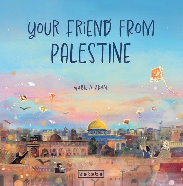 Nabila AdaniChildrenYour Friend From Palestine