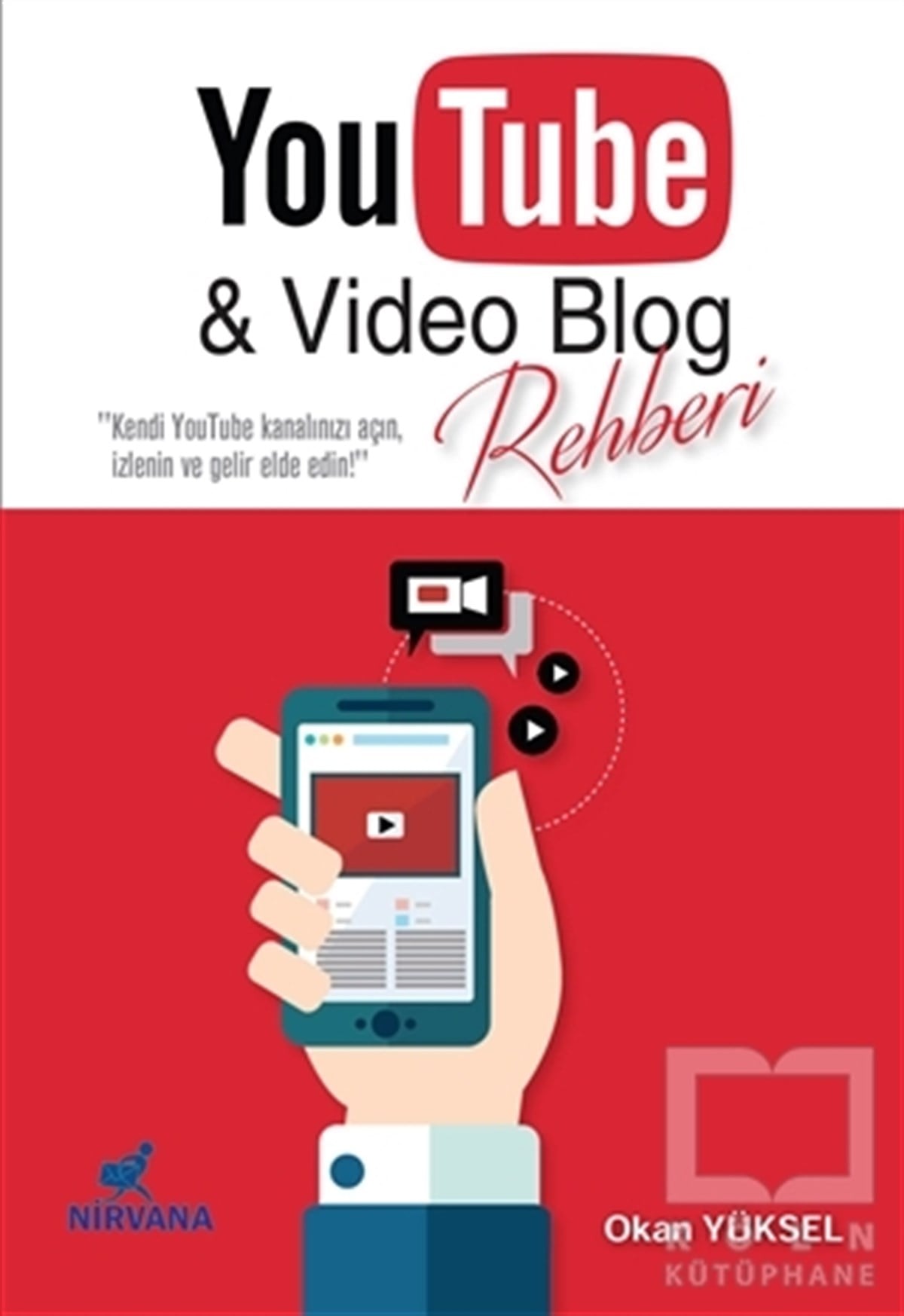 Okan Yükselİletişim - MedyaYouTube ve Video Blog Rehberi