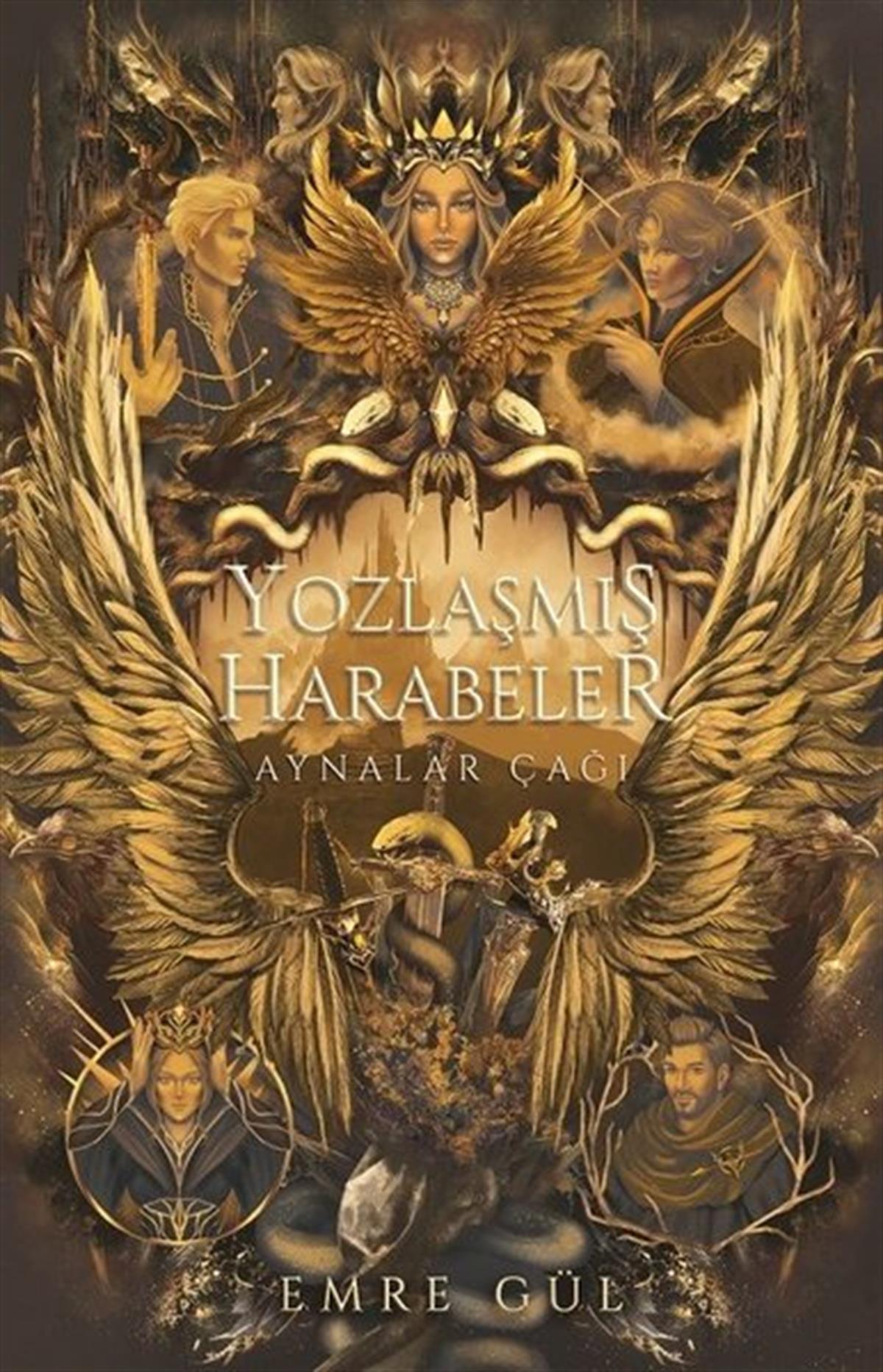 Emre GülFantastik Kitaplar & Fantastik RomanlarYozlaşmış Harabeler - Aynalar Çağı