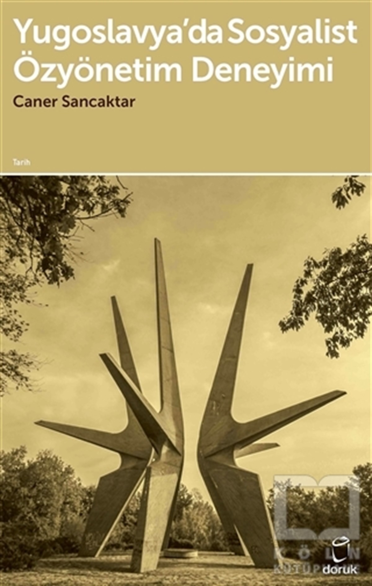 Caner SancaktarDiğerYugoslavya’da Sosyalist Özyönetim Deneyimi