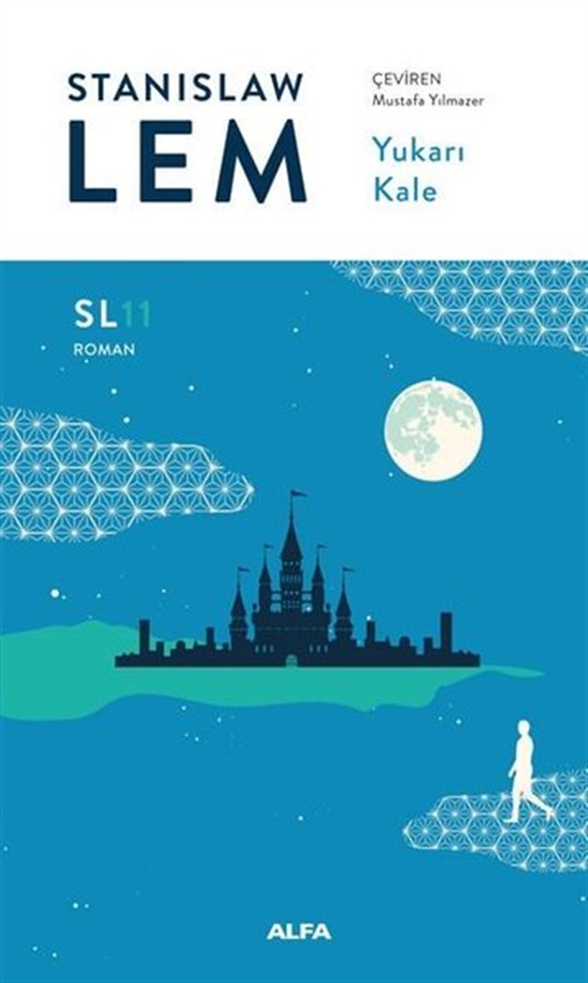 Stanislaw LemBilimkurgu KitaplarıYukarı Kale - SL Roman