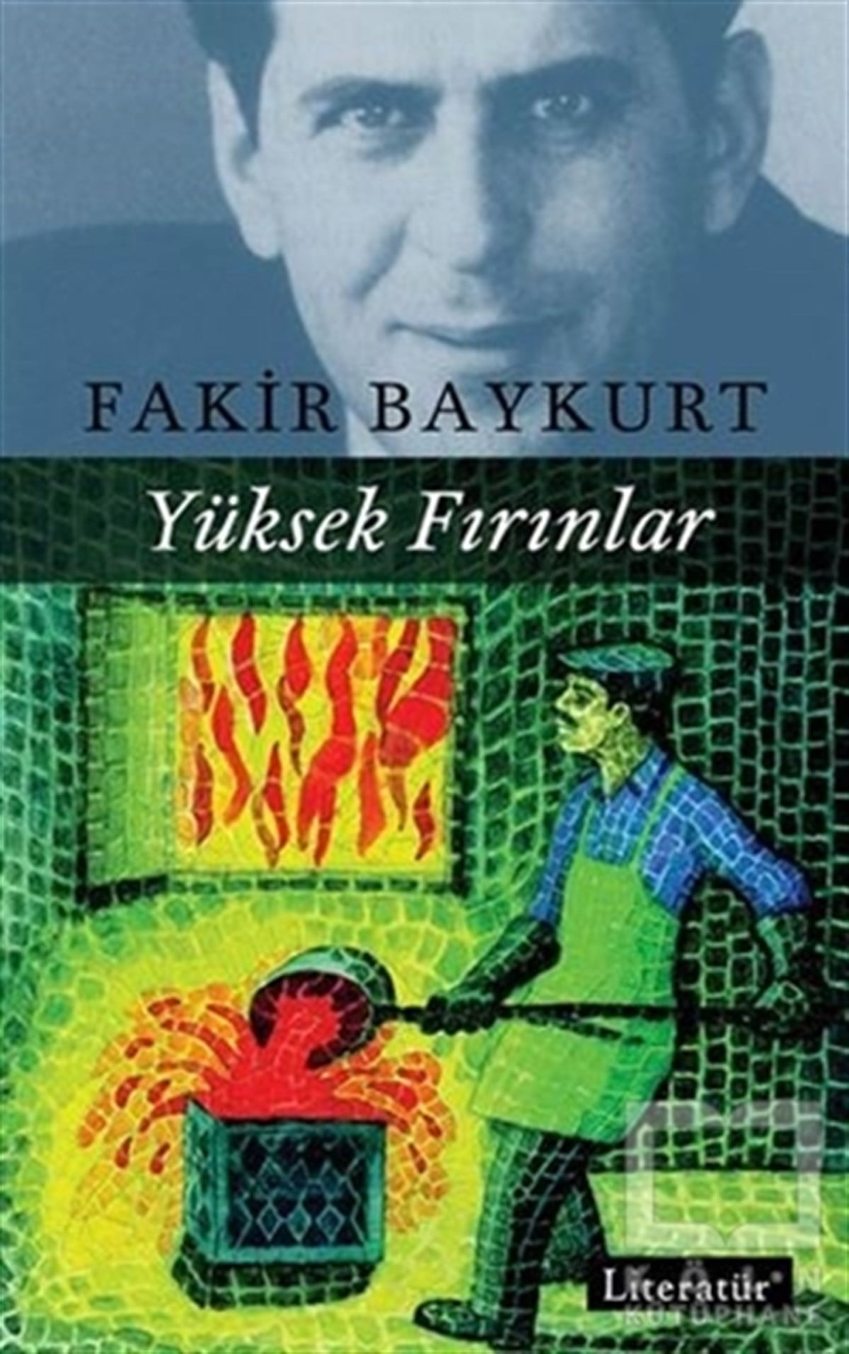 Fakir BaykurtTürk EdebiyatıYüksek Fırınlar
