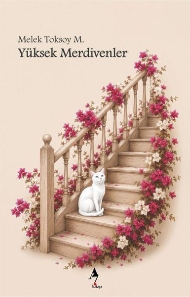 Melek Toksoy M.Türk RomaniYüksek Merdivenler