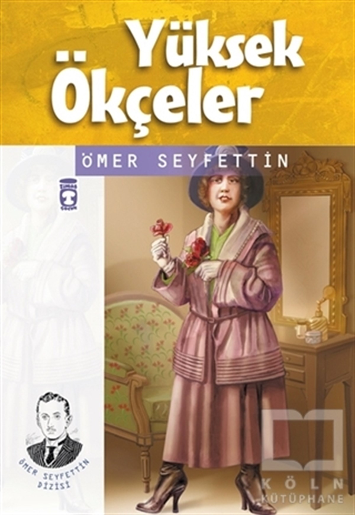 Ömer SeyfettinTürk EdebiyatıYüksek Ökçeler