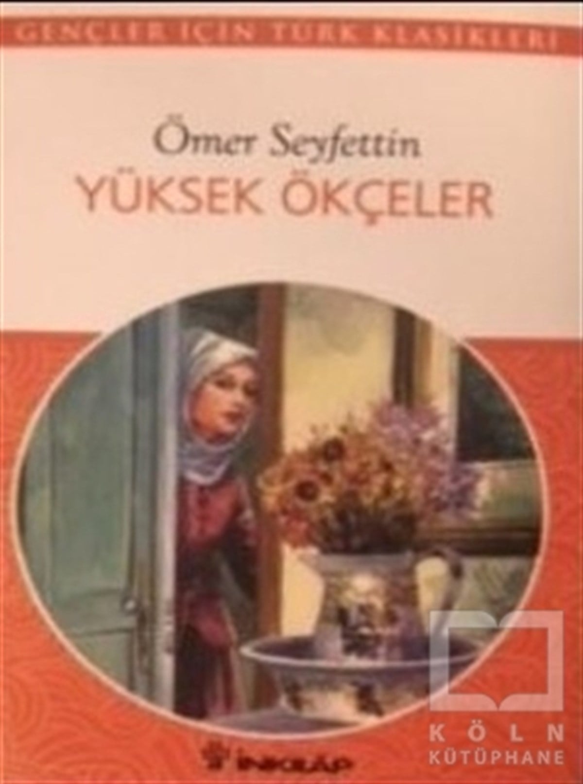 Ömer SeyfettinTürk EdebiyatıYüksek Ökçeler