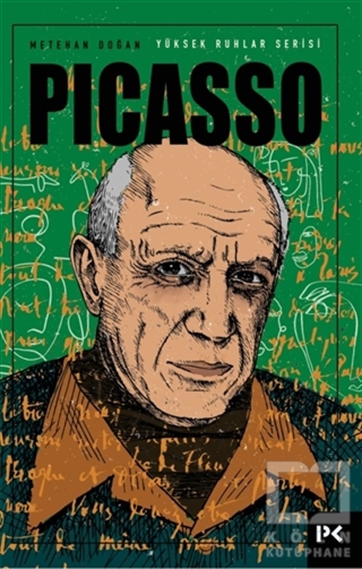 Metehan DoğanBiyografi & Otobiyografi KitaplarıYüksek Ruhlar Serisi: Picasso