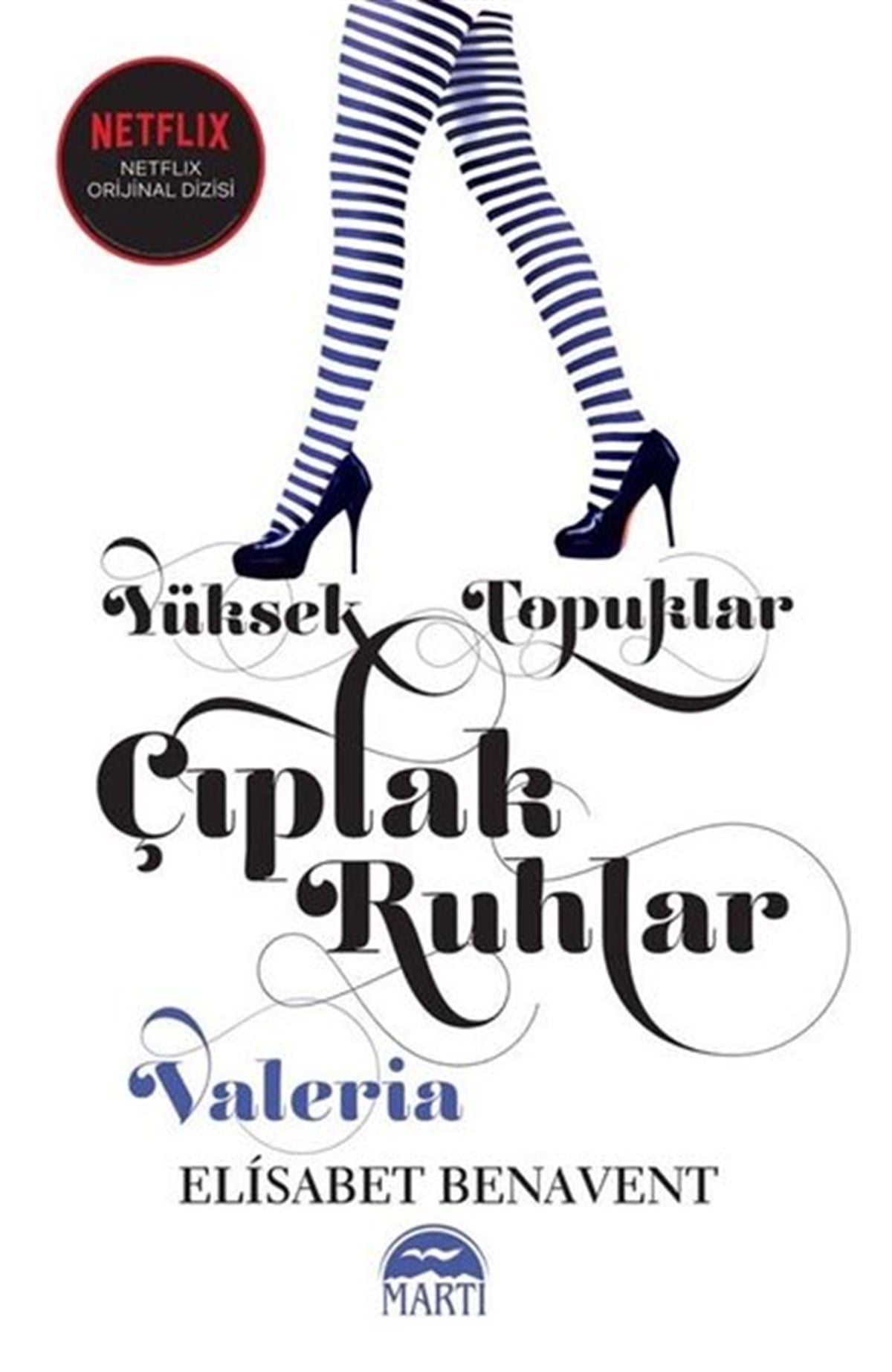 Elisabet BenaventAşk Kitapları & Aşk RomanlarıYüksek Topuklar - Çıplak Ruhlar