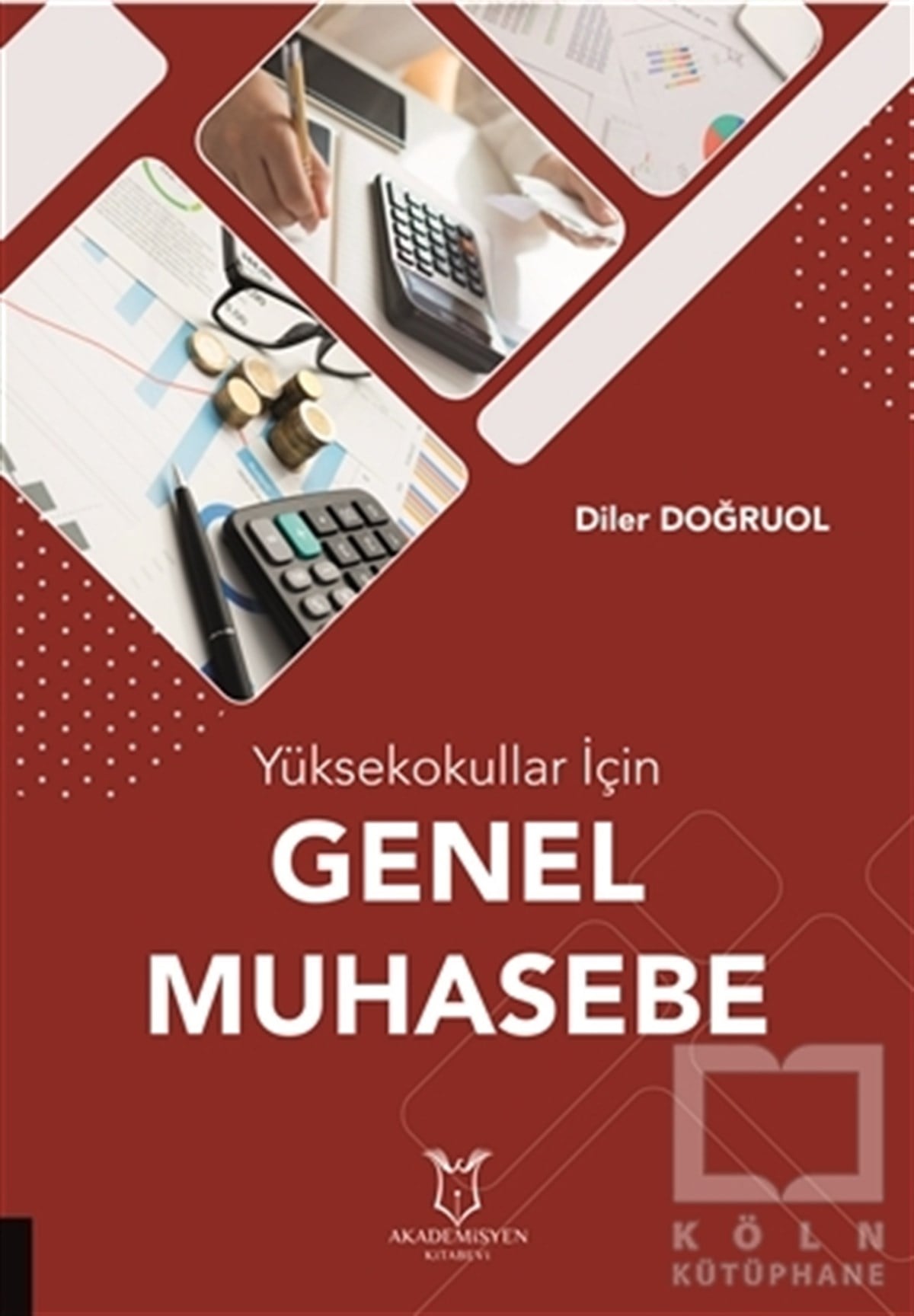 Diler DoğruolDiğerYüksekokullar İçin Genel Muhasebe