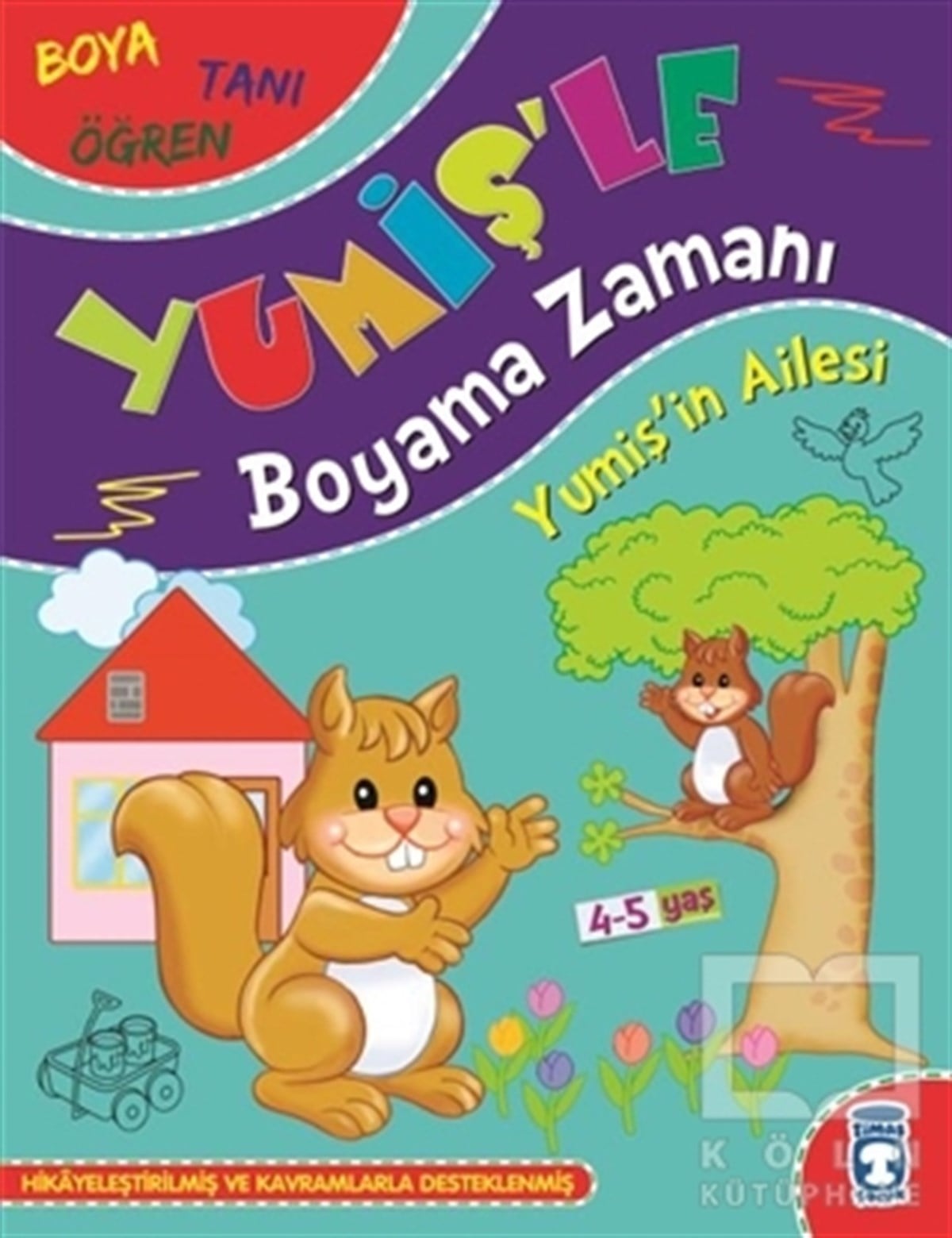Süleyman ÖzkonukBoyama KitaplarıYumişin Ailesi - Yumiş'le Boyama Zamanı