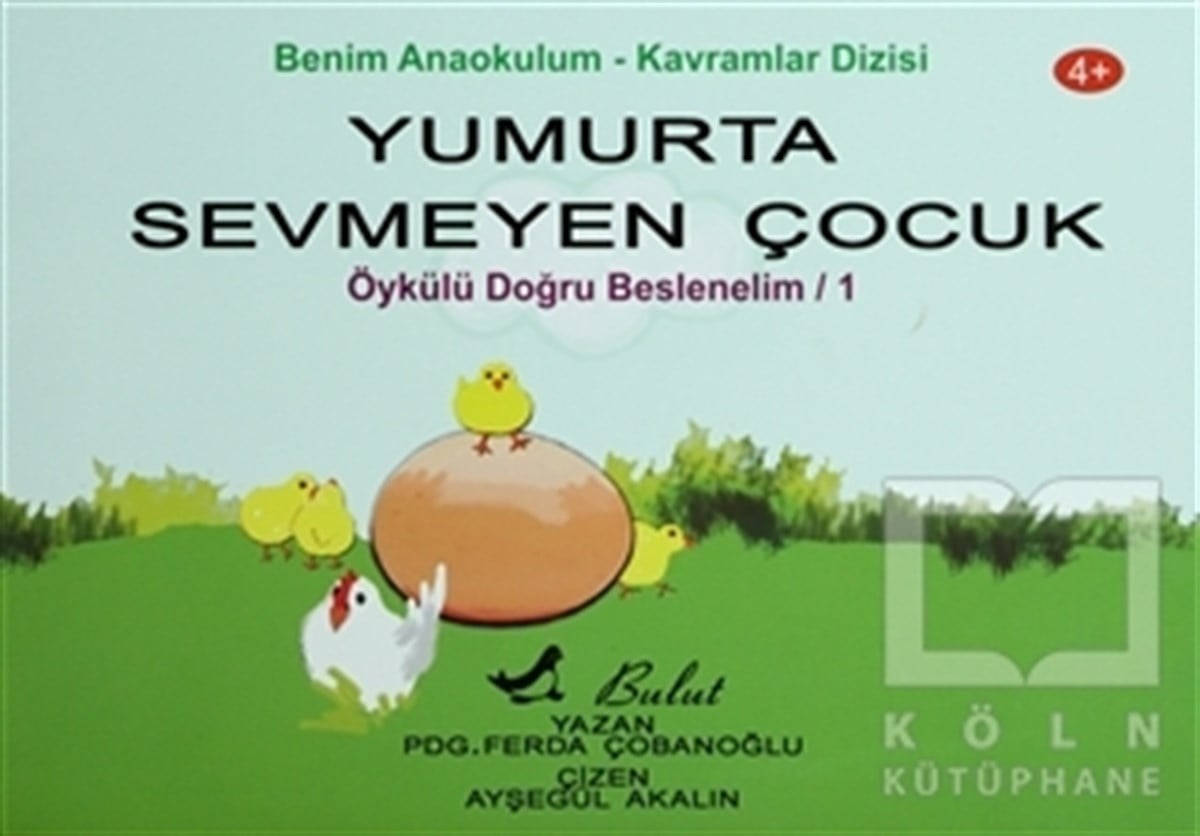 Ferda ÇobanoğluHikayelerYumurta Sevmeyen Çocuk