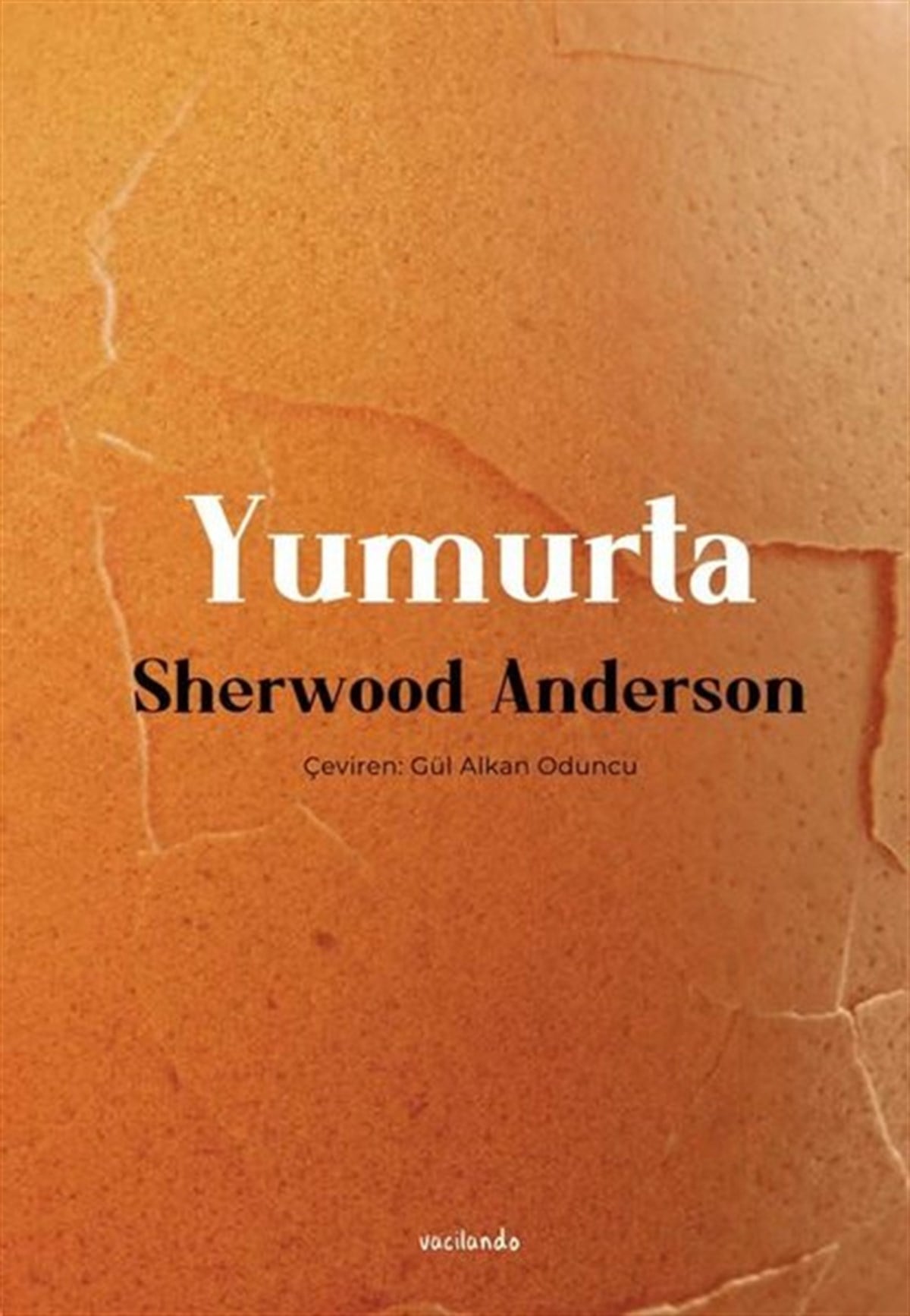Sherwood AndersonDünya RomanYumurta