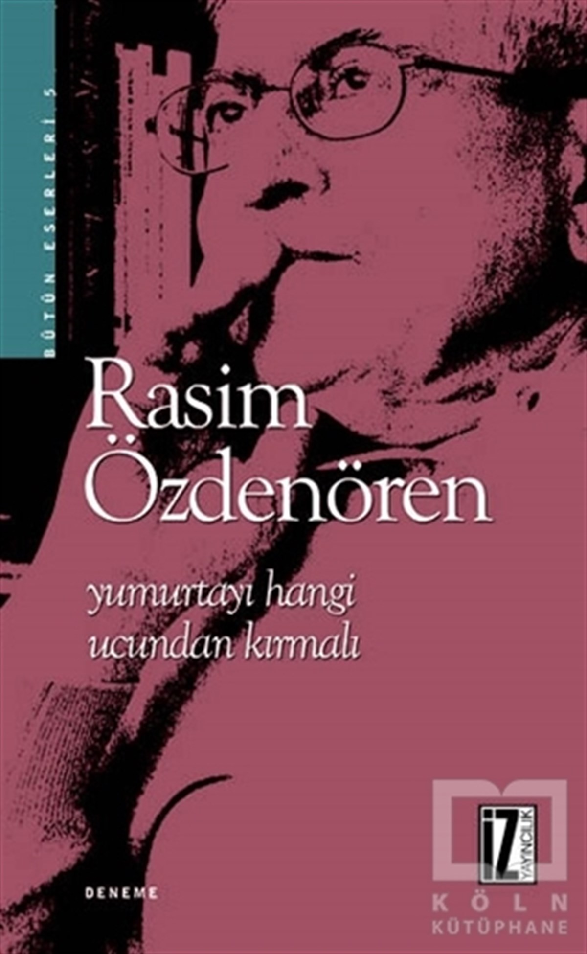 Rasim ÖzdenörenDiğerYumurtayı Hangi Ucundan Kırmalı Bütün Eserleri 5