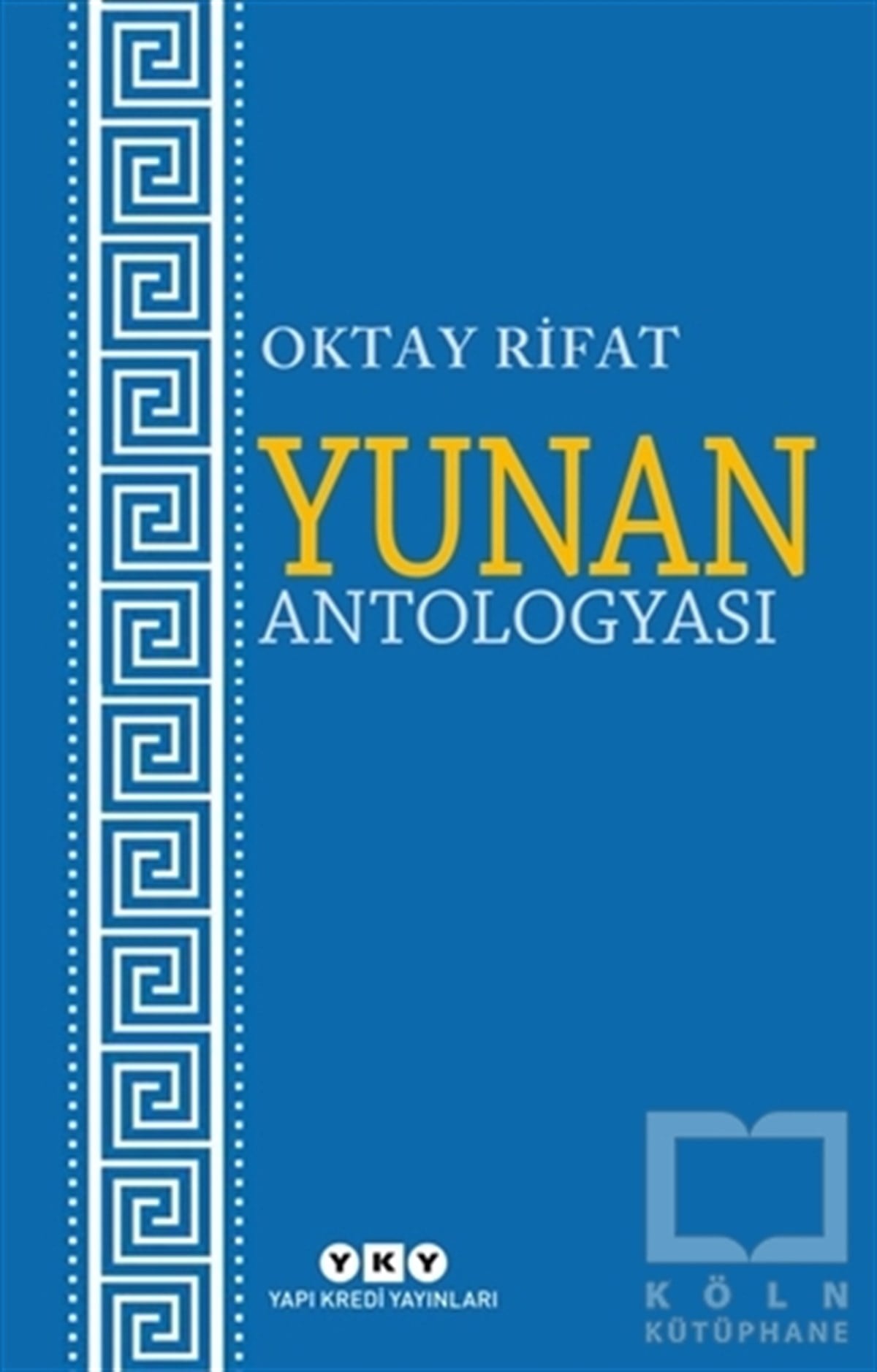 Oktay RifatTürkçe Şiir KitaplarıYunan Antologyası