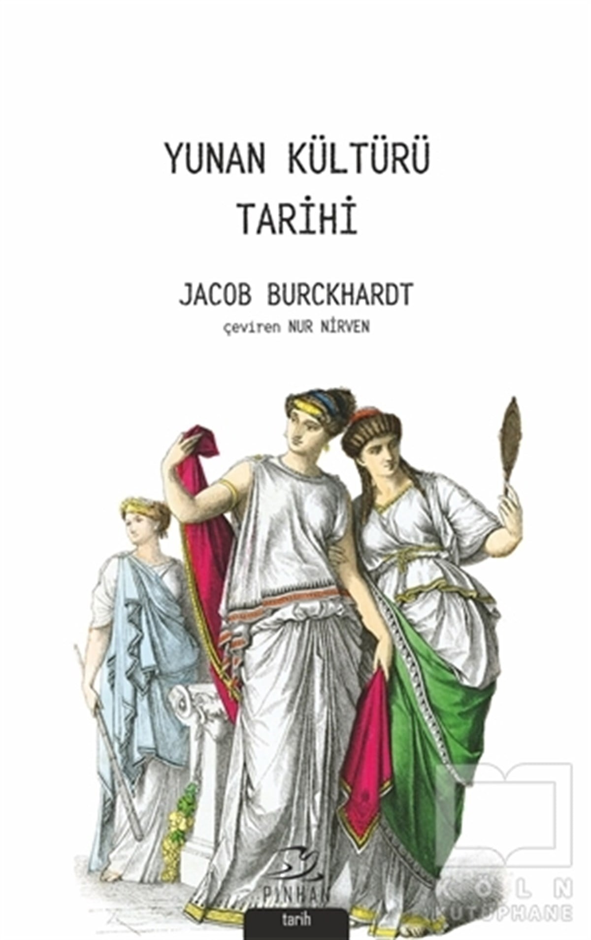 Jacob BurckhardtDünya Tarihi KitaplarıYunan Kültürü Tarihi