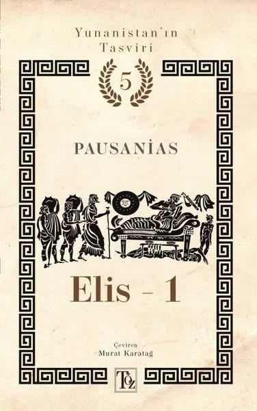 PausaniasDünya TarihiYunanistan'ın Tasviri 5 - Elis 1