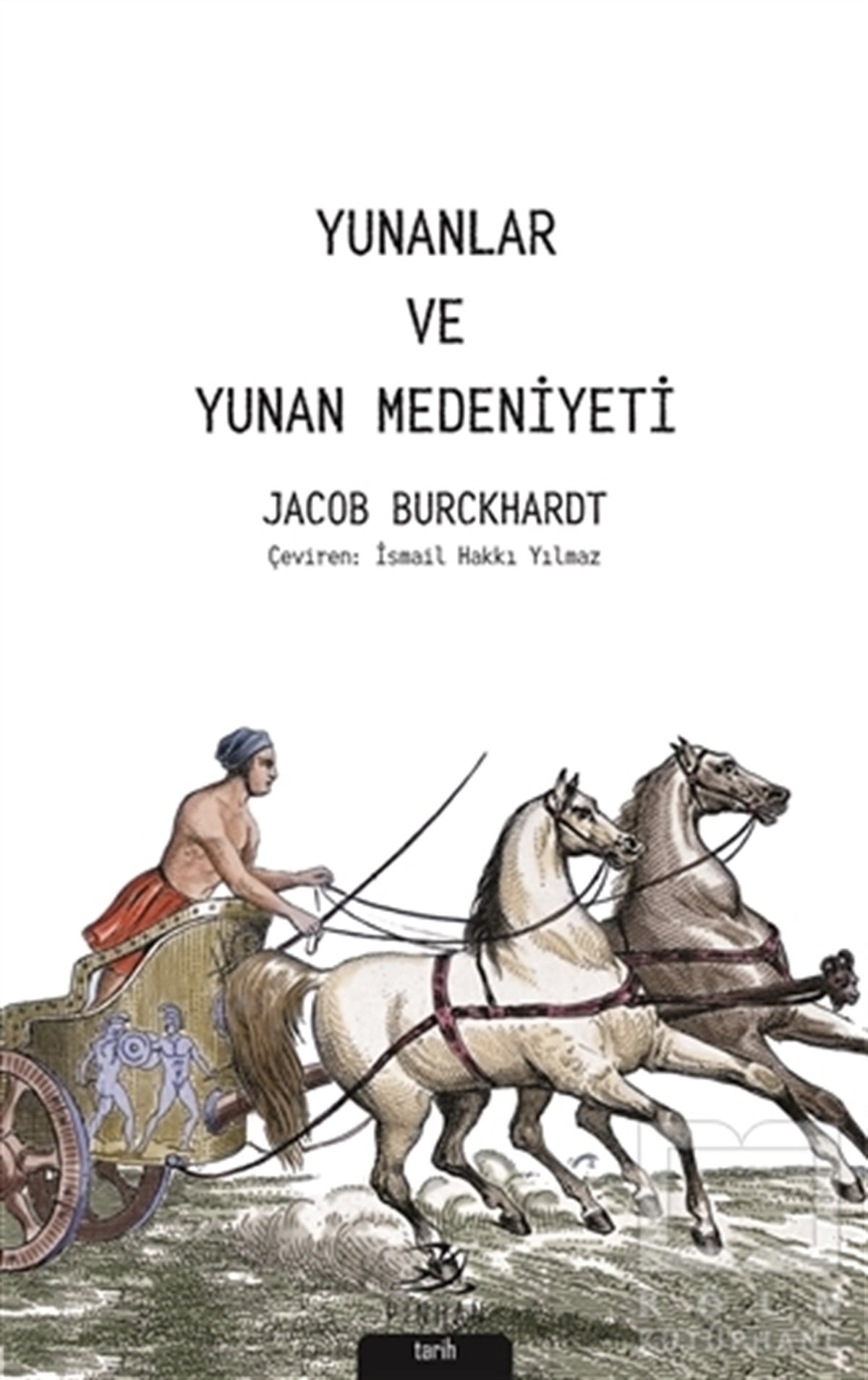 Jacob BurckhardtAraştırma & İnceleme ve Referans KitaplarıYunanlar ve Yunan Medeniyeti