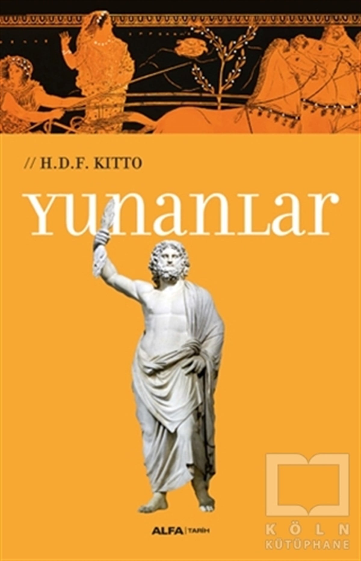 H. D. F. KittoDünya TarihiYunanlar